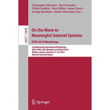 Computing Systems Notes On the Move to Meaningful Internet Systems: Otm 2011: Confederated ...