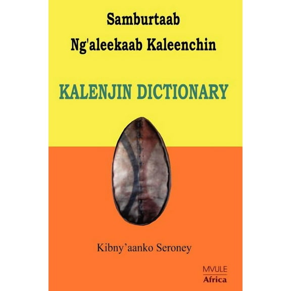 Samburtaab Ng'aleekaab Kaleenchin. Kalenjin Dictionary (Paperback)