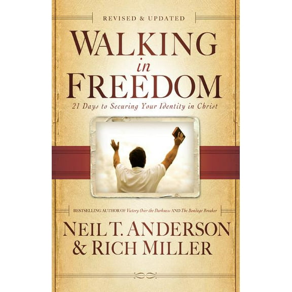 Walking in Freedom: 21 Days to Securing Your Identity in Christ, (Paperback)