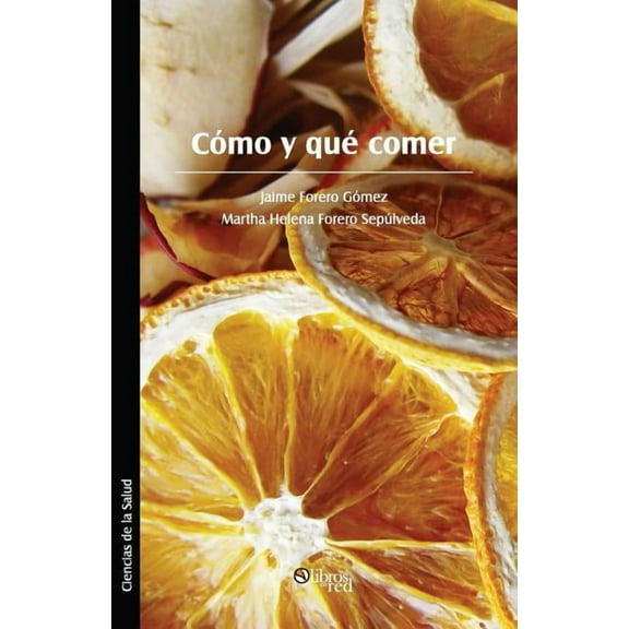 Como y Que Comer (Paperback)