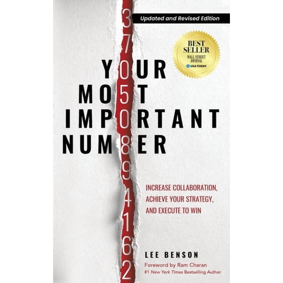 Your Most Important Number: Increase Collaboration, Achieve Your Strategy, and Execute to Win, (Paperback)