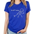 thumbnail image 3 of No Golf Today Shirt for Men & Women Funny Sad Stick Figure Graphic Tee for Golfer Vintage Royal Shirt Adult X-Large, 3 of 5