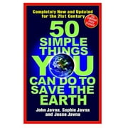50 Simple Things You Can Do to Save the Earth: All New! Updated for the 21st Century [Paperback - Used]