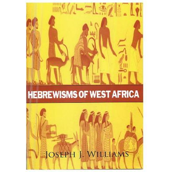 Hebrewisms of West Africa (Paperback)