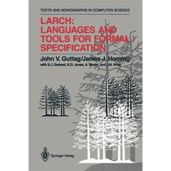 Pre-Owned Monographs in Computer Science Larch: Languages and Tools for Formal Specification, (Paperback)