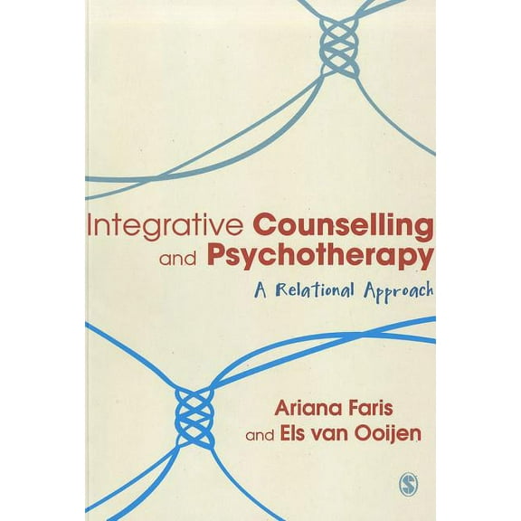 Integrative Counselling & Psychotherapy: A Relational Approach, (Paperback)
