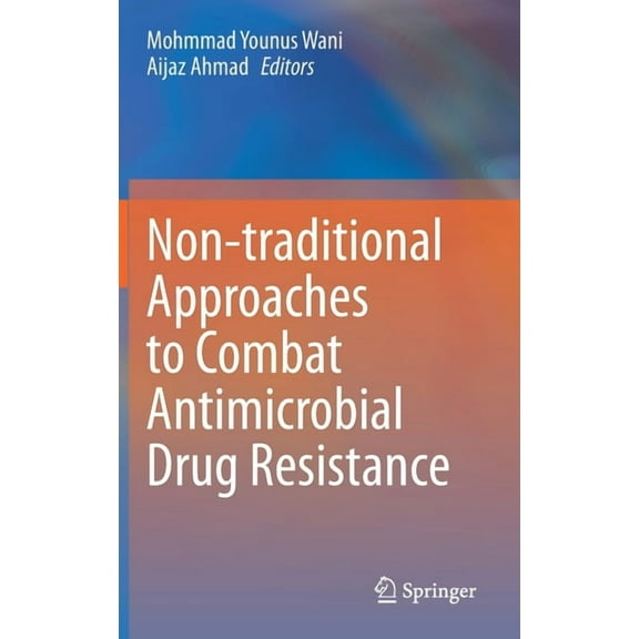Non-Traditional Approaches to Combat Antimicrobial Drug Resistance, (Hardcover)