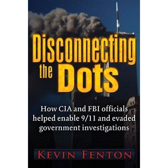 Pre-Owned Disconnecting the Dots : How 9/11 Was Allowed to Happen (Paperback)