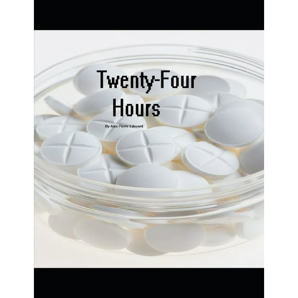 Twenty-Four Hours: Love and Drugs (Paperback)