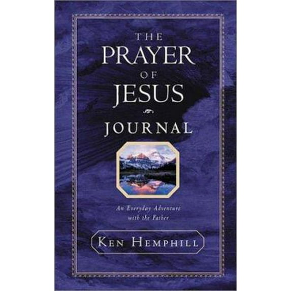 Pre-Owned The Prayer of Jesus Journal: An Everyday Adventure With the Father (Paperback) 0805426663 9780805426663