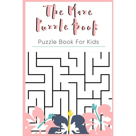 The Maze Puzzle Book: Puzzle Book For Kids Age 8-10 - 50 Puzzles With Solutions, (Paperback)