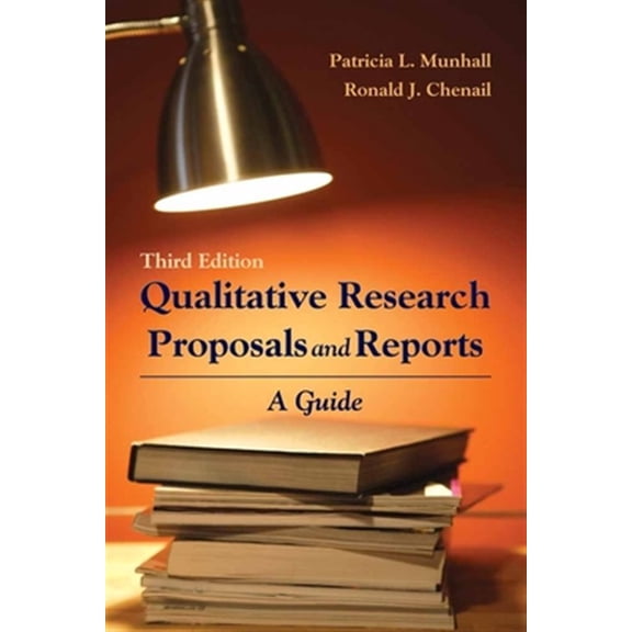 Pre-Owned Qualitative Research Proposals and Reports: A Guide: A Guide (Paperback)