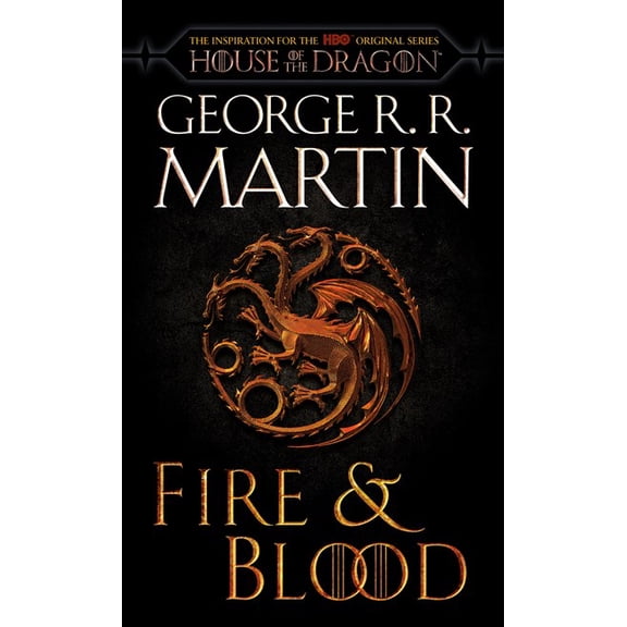 Fire and Blood (HBO Tie-In Edition): 300 Years Before a Game of Thrones (Media tie-in) (Paperback)
