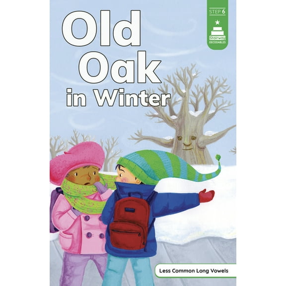 Stairway Decodables Step 6 Old Oak in Winter, (Hardcover)