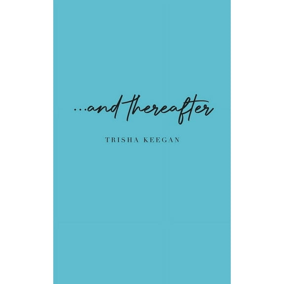 ...and thereafter, (Paperback)