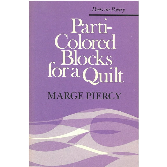 Poets On Poetry: Parti-Colored Blocks for a Quilt (Paperback)