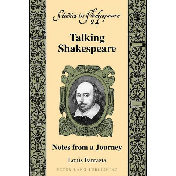 Studies in Shakespeare: Talking Shakespeare: Notes from a Journey (Paperback)
