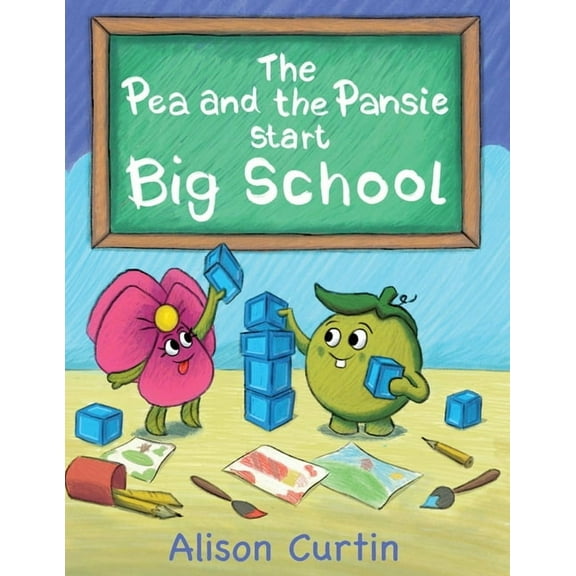 The Pea and the Pansie Start Big School (Paperback)