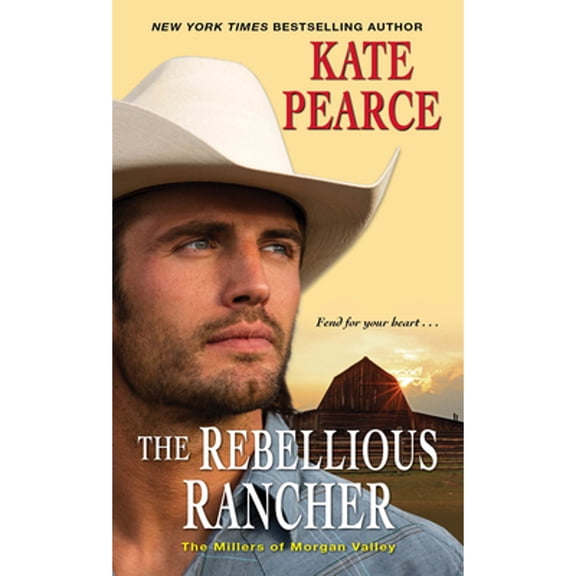 The Millers of Morgan Valley: The Rebellious Rancher (Series #3) (Paperback)