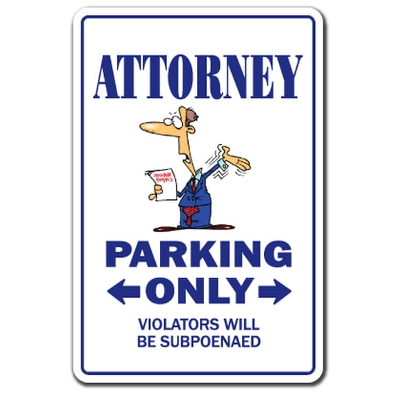 ATTORNEY Aluminum Sign parking Aluminum Signs lawyer law office paralegal sue | Indoor/Outdoor | 24" Tall