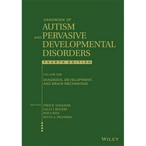 Handbook of Autism and Pervasive Developmental Disorders, Volume 1: Diagnosis, Development, and Brain Mechanisms (Hardcover)