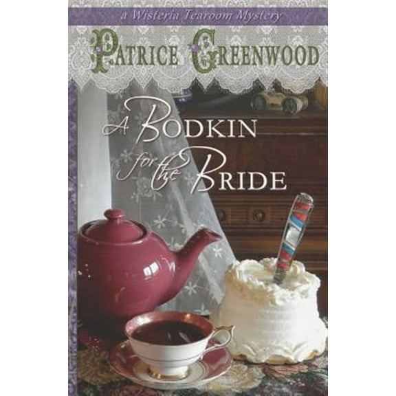 A Bodkin for the Bride (Paperback) by Patrice Greenwood