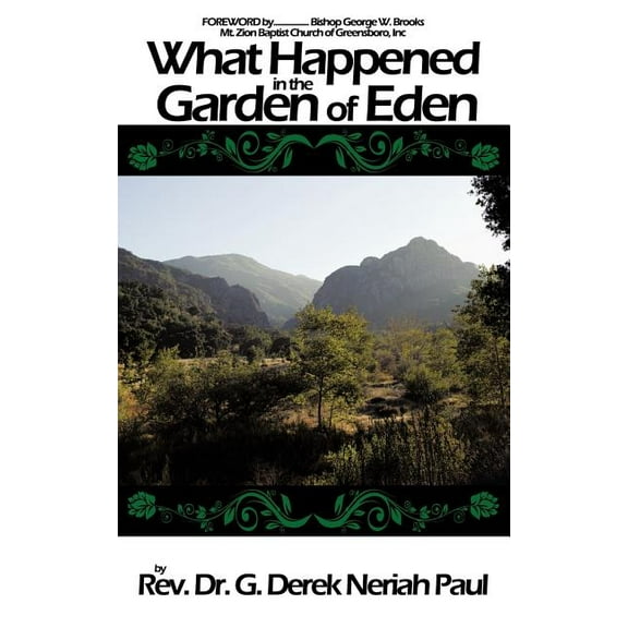 What Happened in the Garden of Eden (Paperback) by G Derek Neriah Paul