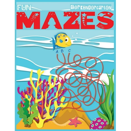 Fun Mazes for kindergarten: 50+ Mazes: The Best Maze Activity book 2019-20 (Best Maze Puzzle Book For Kids) (Best Mazes In The World)