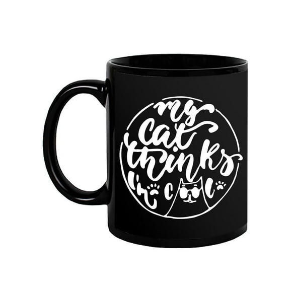My Cat Thinks Im Cool. Mug - Image by Shutterstock