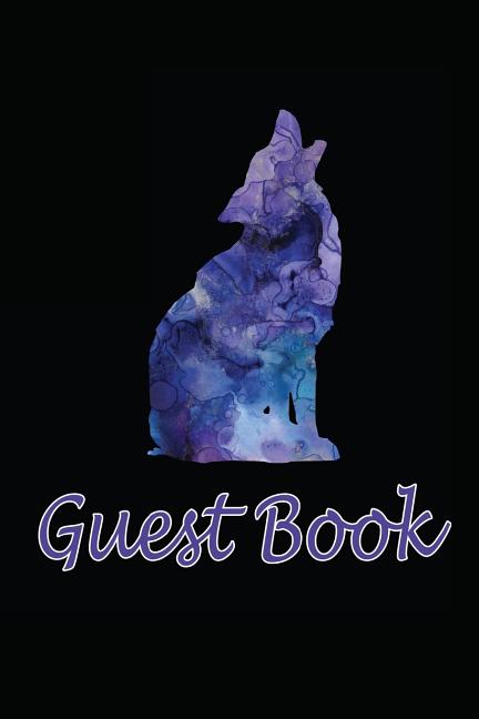 Guest Book: Wolf Guest Book for Vacation Home a Wedding Set for