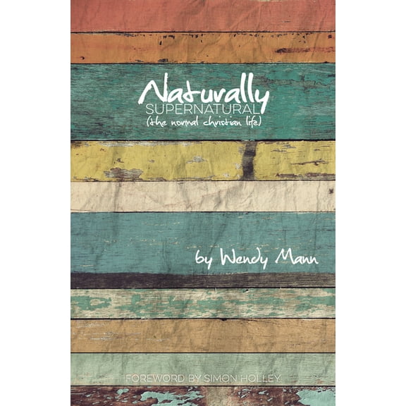 Naturally Supernatural, (Paperback)