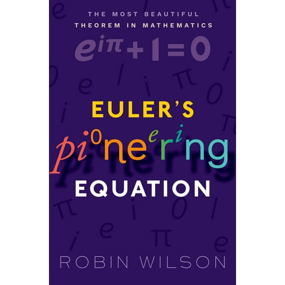 Euler's Pioneering Equation P, (Paperback)