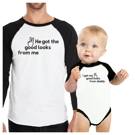 

Got Good Looks From Daddy Funny Dad And Baby Boy Raglan Tee Shirts