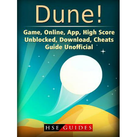 Dune! Game, Online, App, High Score, Unblocked, Download, Cheats, Guide Unofficial - (Best Live Sports Scores App)