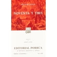 thumbnail image 1 of Noventa y tres Editorial Porrúa 9789700733791, 1 of 2