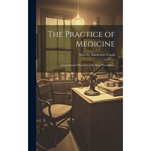 The Practice of Medicine (Hardcover)