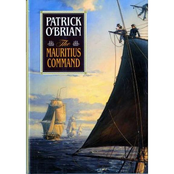 Pre-Owned The Mauritius Command (Aubrey/Maturin Novels, 4) (Book 4) (Hardcover) 0393037045 9780393037043