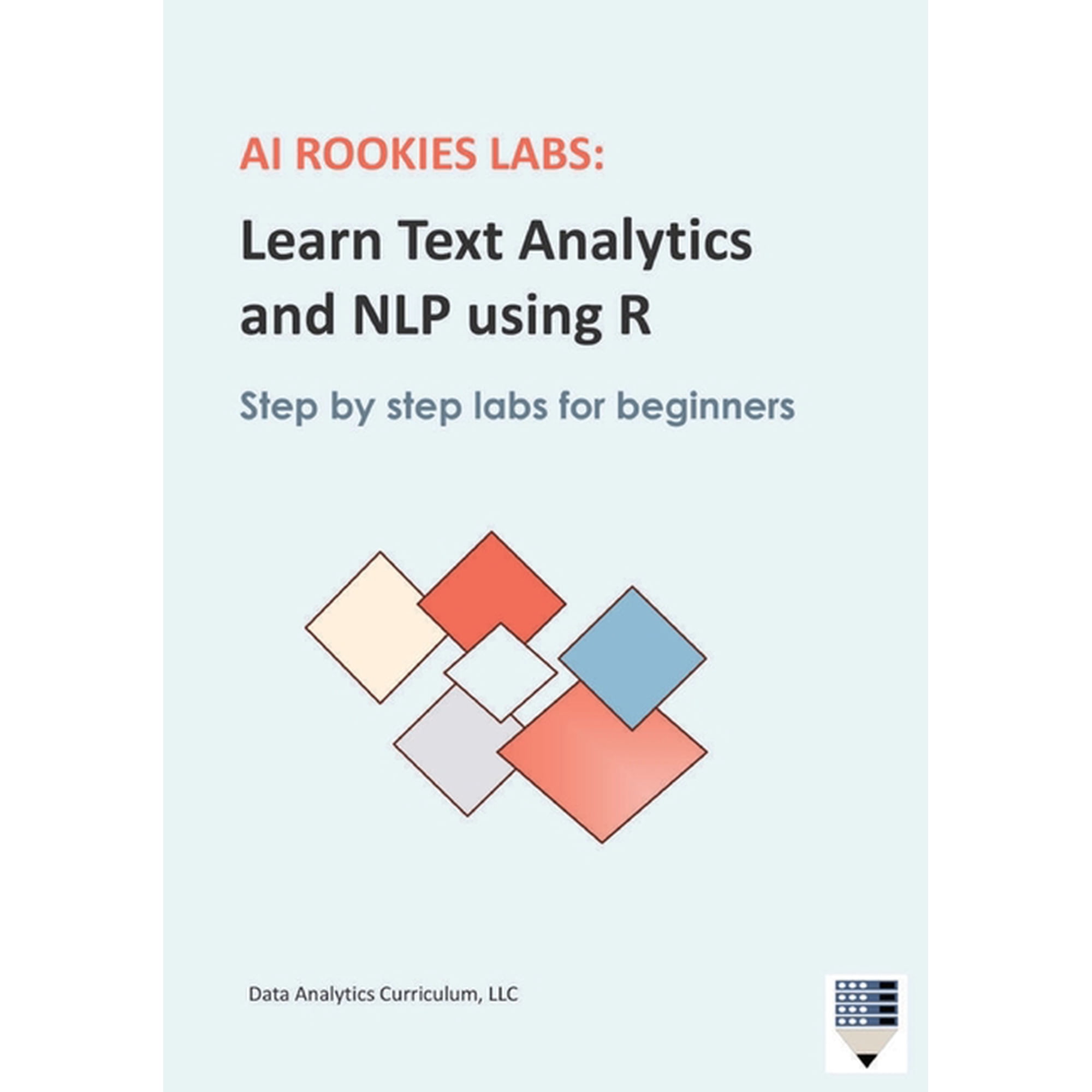 AI Rookies Labs Learn Text Analytics and NLP using R (Paperback)