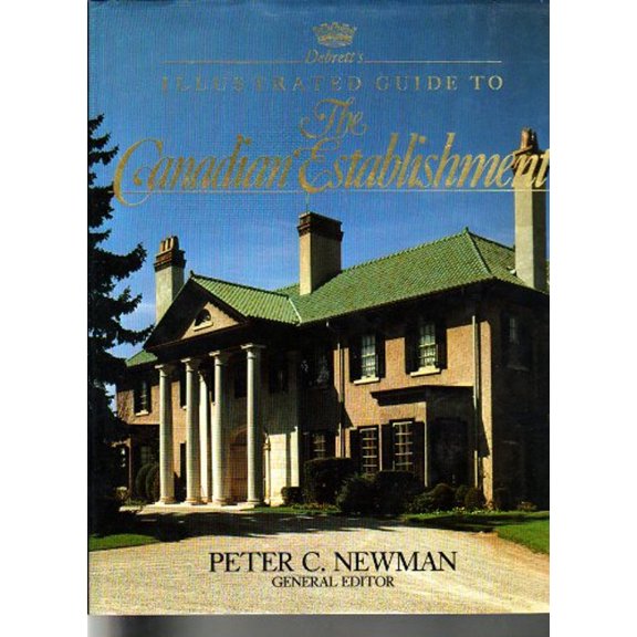 Pre-Owned Debrett's Illustrated Guide to the Canadian Establishment (Hardcover) 9780458967902