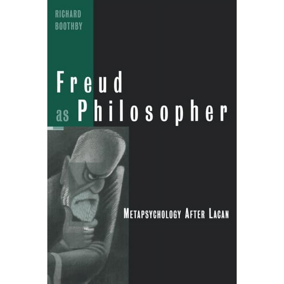 Freud as Philosopher: Metapsychology After Lacan, (Paperback)