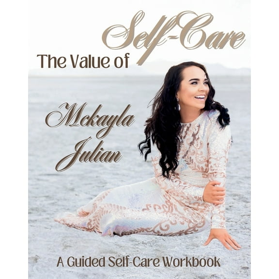 The Value of Self-Care, (Paperback)
