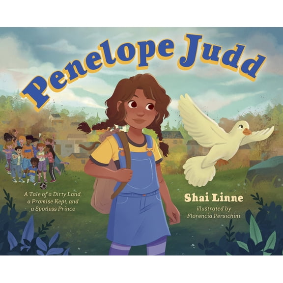 Penelope Judd: A Tale of a Dirty Land, a Promise Kept, and a Spotless Prince, (Hardcover)