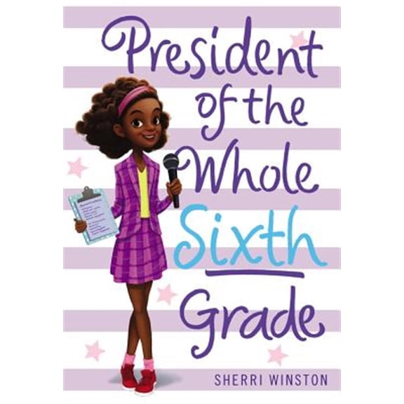 Pre-Owned President of the Whole Sixth Grade (Paperback) 0316377244 9780316377249