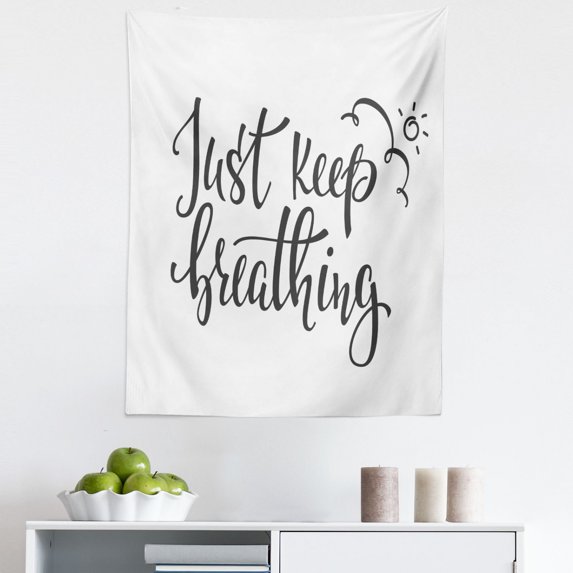 Just Breathe Tapestry, Keep Breathing Phrase Hand Writing Sun and Clouds Doodle, Fabric Wall Hanging Decor for Bedroom Living Room Dorm, 5 Sizes, Charcoal Grey White, by Ambesonne