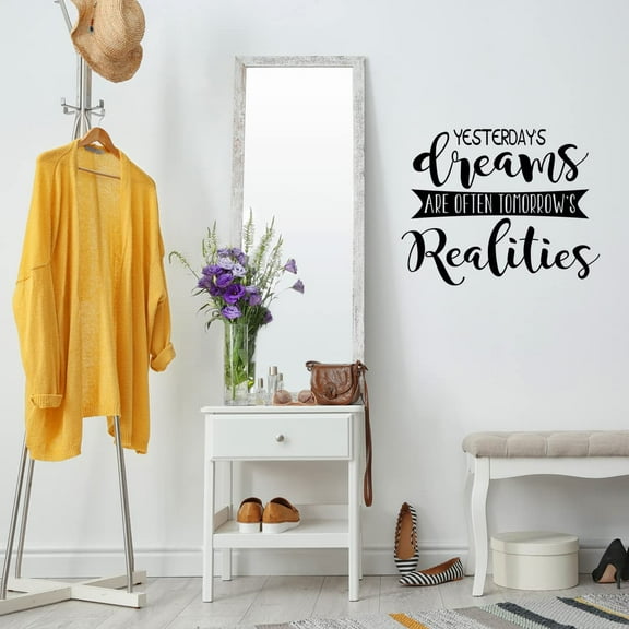 VWAQ Yesterday's Dreams are Often Tomorrow's Realities Inspirational Wall Decor