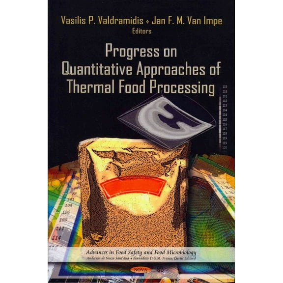 Progress on Quantitative Approaches of Thermal Food Processing