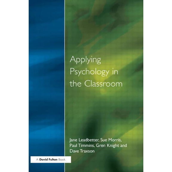 Applying Psychology in the Classroom, (Paperback)