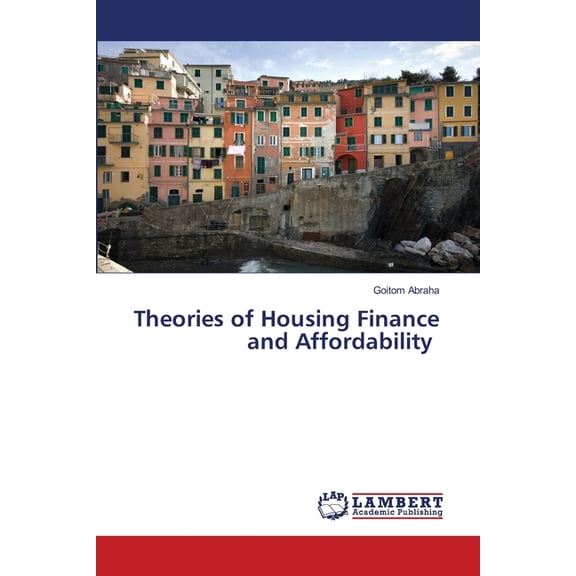 Theories of Housing Finance and Affordability, (Paperback)