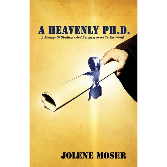 A Heavenly Ph.D. (Paperback)