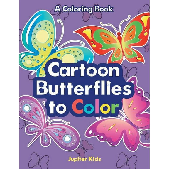 Cartoon Butterflies to Color, a Coloring Book, (Paperback)